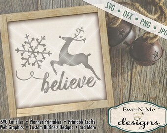 Christmas Reindeer Believe svg Cut File - Reindeer SVG Cutting File - Believe SVG Cut File - Snowflake SVG - svg, png, dfx, jpg