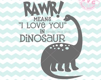 Rawr means I love you in Dinosaur SVG Vector Art, Dinosaur Instant Download, Nursery SVG cricut, Vinyl Cutter clipart, DIY Nursery -tds215