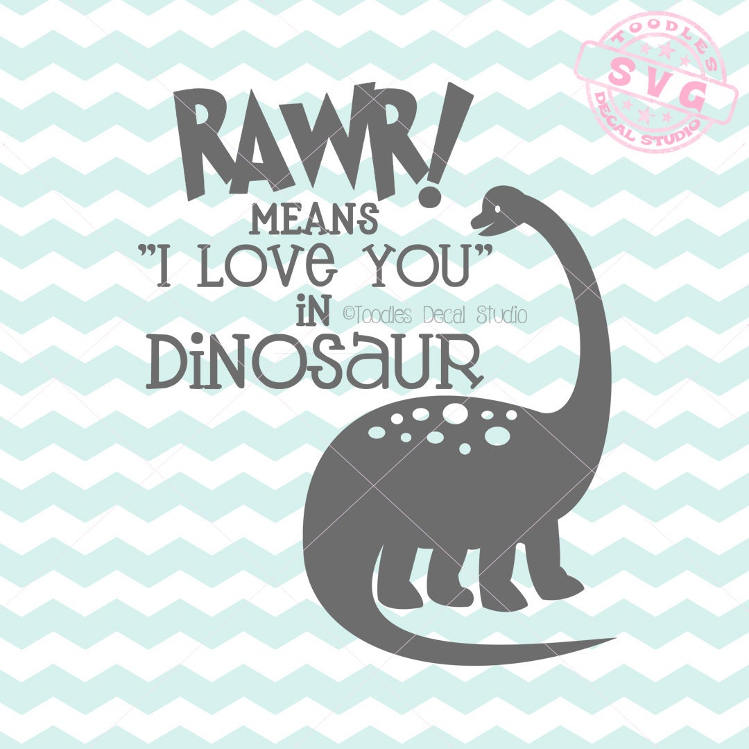 Download Rawr means I love you in Dinosaur SVG Vector Art Dinosaur