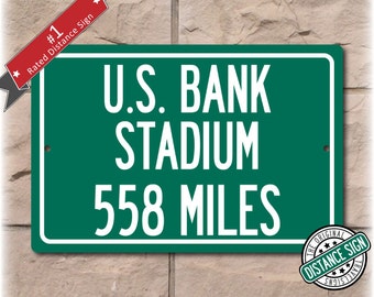 Personalized Highway Distance Sign To: U.S. Bank Stadium, Home of the Minnesota Vikings (2016)