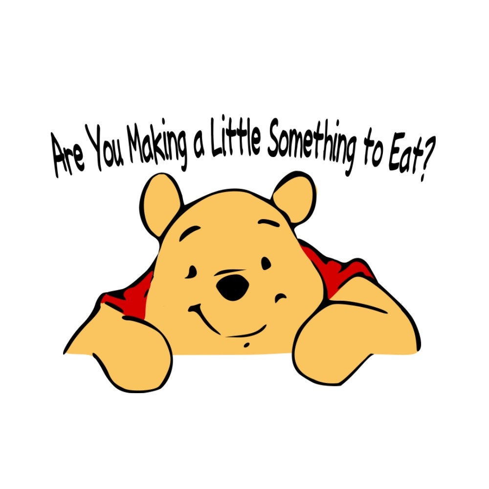 Download SVG Pooh Are you making a Little Something to Eat by ...