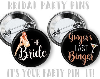 Ginger's Last Binger Team Bride Bachelorette Bridal Shower Party Favors 2.25 inch Pinback Buttons, pins, Badges