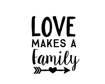 Free Free 200 Love Makes A Family Svg SVG PNG EPS DXF File
