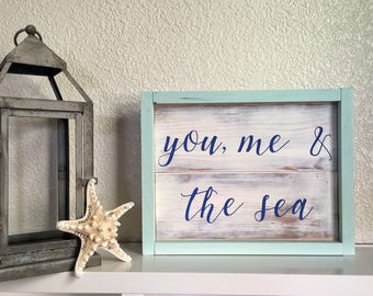 Wood Sign • You, Me and the Sea