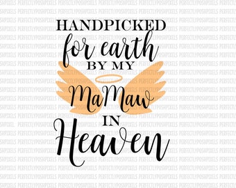 Hand Picked for Earth By MaMaw in Heaven SVG Heat Transfer Silhouette Studio Designer Edition Cricut Expression Design Space Printable