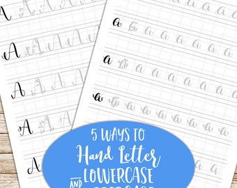 Hand Lettering Practice Sheets, 5 Ways To Hand Letter Uppercase & Lowercase, Brush Lettering Worksheets, Alphabet Guide