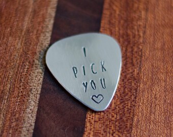 I Pick You Guitar Pick, Unique Guitar Picks, Ten Year Anniversary Gifts for Him, Gifts for Musicians, Metal Guitar Picks, Hand Stamped Pick