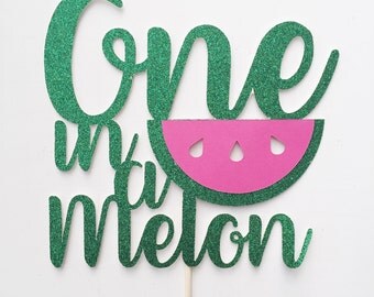 One in a melon Cake Topper-First Birthday Cake- Watermelon Party- Summer Birthday- Watermelon Cake Topper- First Birthday Cake Topper
