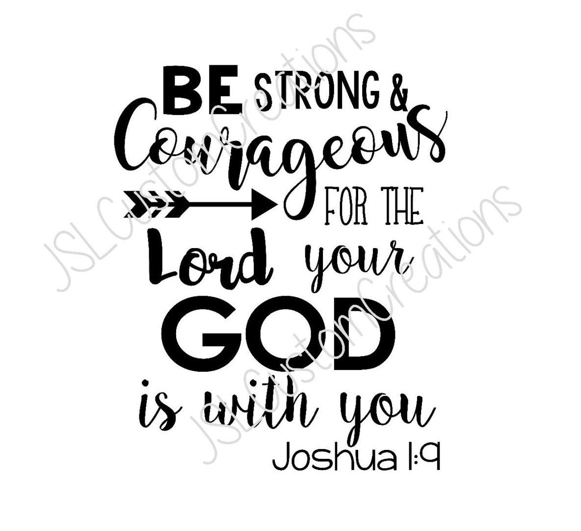 Be Strong And Courageous Svg Eps Dxf Png File Joshua 1 9 0683