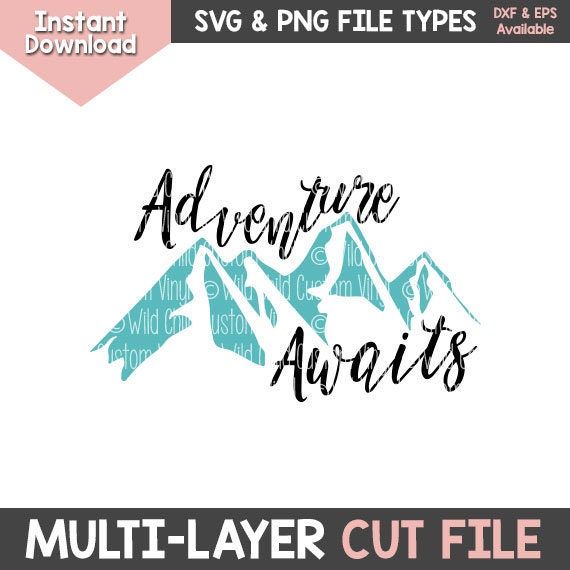 Free Free 199 Adventure Awaits Svg Mountain Svg Free SVG PNG EPS DXF File