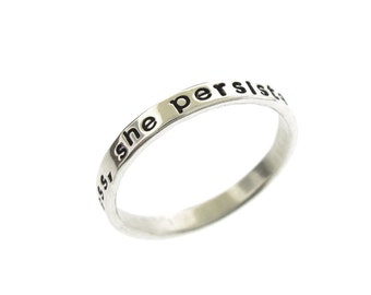 Nevertheless, She Persisted ring, hand stamped ring in sterling silver by Kathryn Riechert