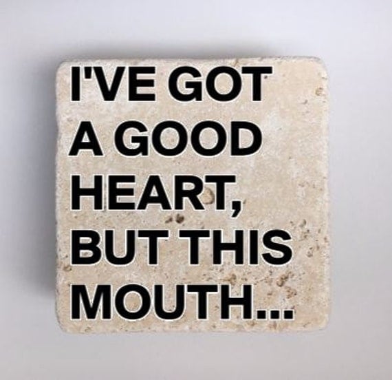 Download I've Got A Good Heart But This Mouth... Natural