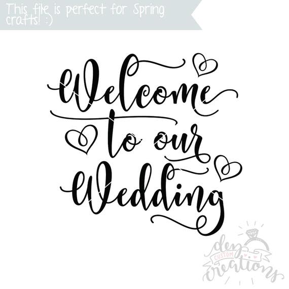 Download Welcome to our Wedding SVG | Cut File | Welcome stencil ...