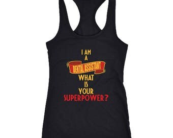 Dental Assistant Racerback Tank Top T-Shirt. Funny Dental Assistant Tank.