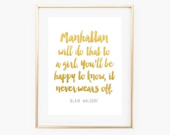 Blair Waldorf quote | Gossip Girl quote | gold foil print | home decor | digital download