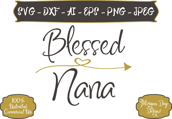 Free Free Nana Life Svg 691 SVG PNG EPS DXF File