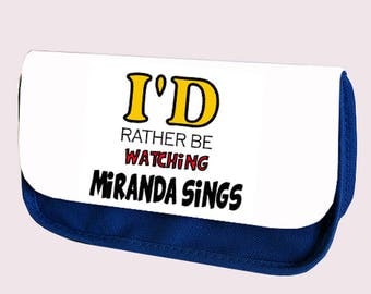 I'D RATHER be watching MIRANDA SINGS Pencil case / Clutch - make up bag
