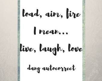 funny quotes, funny wall art, gun quotes, gun decor, live laugh love quote, wall decor, printable art, printable quotes, printable decor