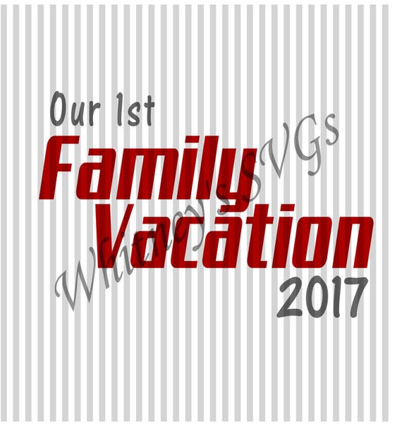 Download Items similar to Our First Family Vacation SVG DXF Cutting File on Etsy
