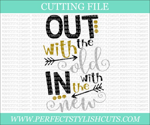 out with the old new years svg dxf png eps files for out with the old new years svg dxf png eps files for