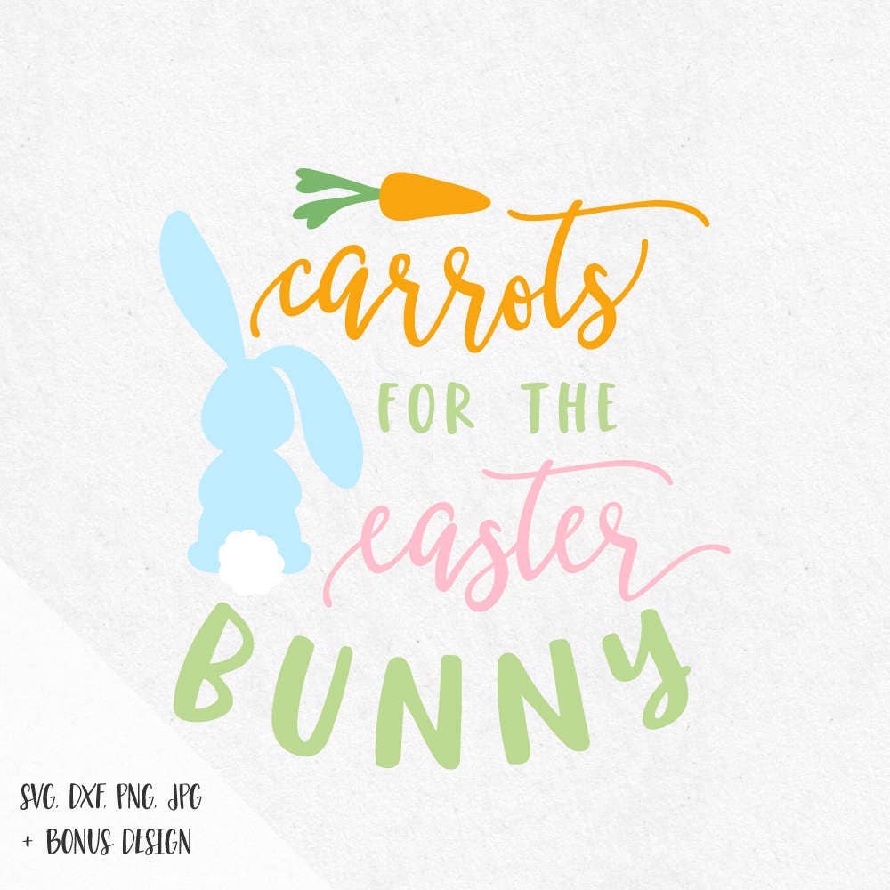 Download Carrots for the easter bunny easter svg Easter Bunny svg