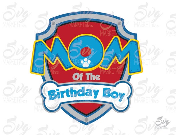 Download Mom Of The Birthday Boy Paw Patrol Silhouette Cuttable