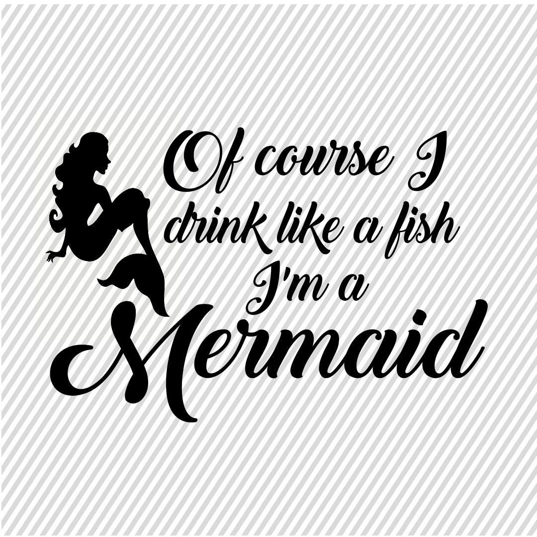 Download Mermaid SVG Im a Mermaid Cut File Mermaid Cricut File