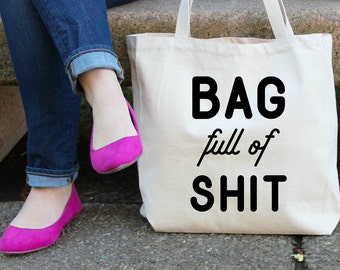 Bag full of Sh## Canvas Tote Bag
