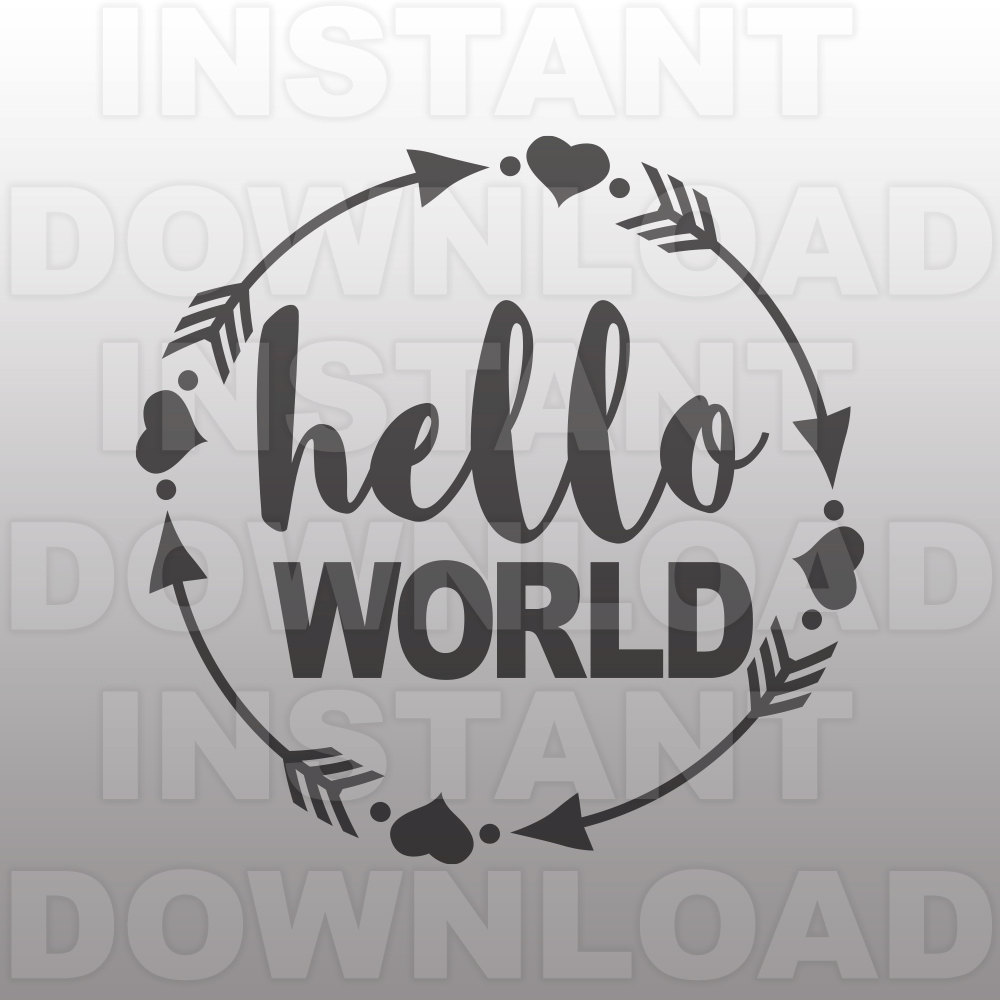 Hello World Cute Onesie SVG FileNewborn SVG File Commercial
