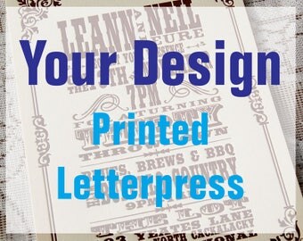 Your Wedding Invitation printed Letterpress, We print your designed invitation, We print your designed stationery Letterpress