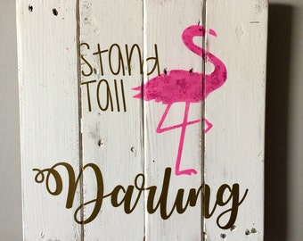 Pallet sign, nursery sign, flamingo sign, white pallet sign, girls room sign, stand tall sign, farmhouse sign, kids room