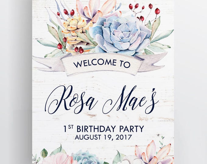 Sweet Dainty Floral Succulent Welcome Party Sign, Birthday Party Sign, I will customize for you, Print your own