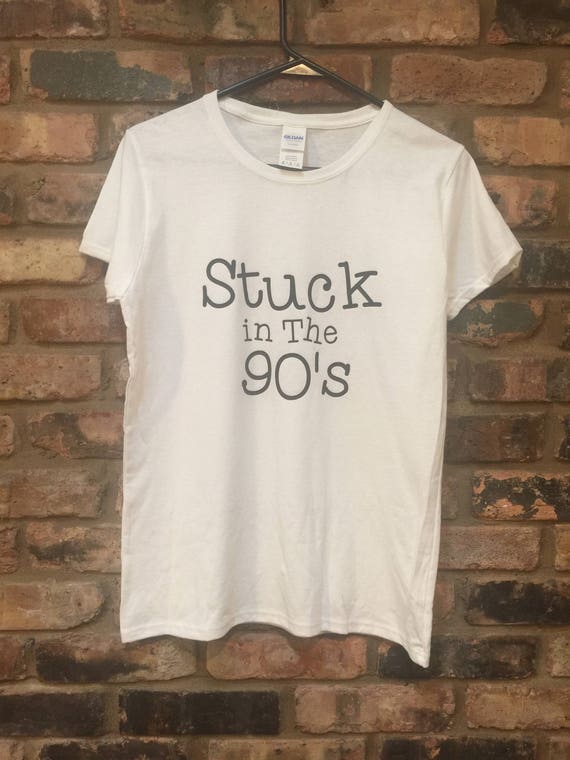 Items similar to Stuck in the 90's T-shirt on Etsy