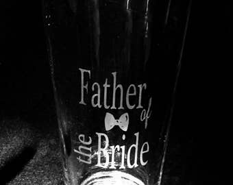 Custom Wedding pint glasses, Personalized Wedding pint glasses, Father of the Bride glass, Wedding party glasses