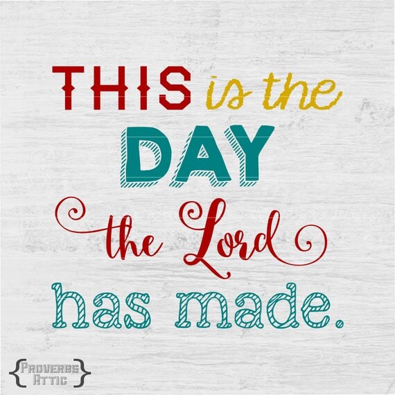 THIS IS THE Day The Lord Has Made scripture vinyl wall art