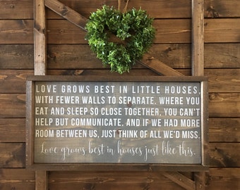 Love Grows Best In Little Houses Sign - Just Like This - Love Grows Best In Houses Just Like This - Wood Signs - Wooden Signs - (25" x 13")