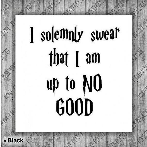 I solemnly swear that i am up to no good Vinyl Decal