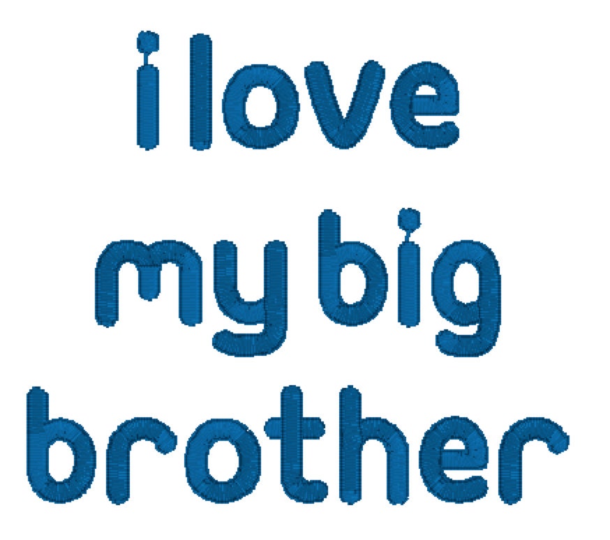 I love my big brother embroidery machine instant design 4x4 I love my big brother embroidery machine instant design 4x4