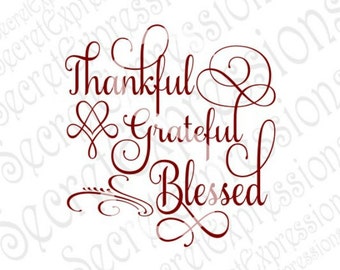 Thankful Grateful Blessed Svg, Religious Svg, Fall Svg, Svg File, Digital Cutting File, DXF, JPEG, SVG, Cricut Svg, Silhouette Svg