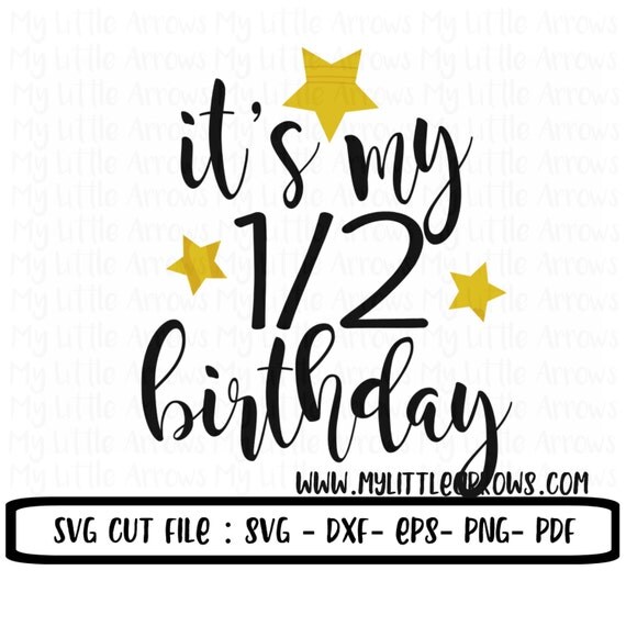 Download half birthday SVG DXF EPS png Files for Cutting Machines