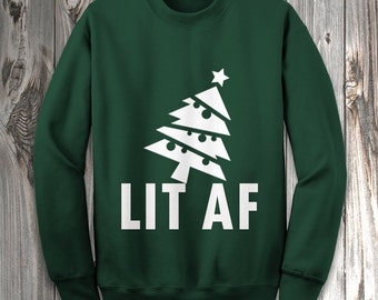 LIT AF Funny Christmas Sweater - Get LIT Ugly Christmas Crewneck/Hoodie Sweater Merry Xmas RO201