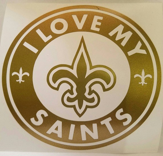 I Love My Saints 4 Inch Gold Vinyl Decal