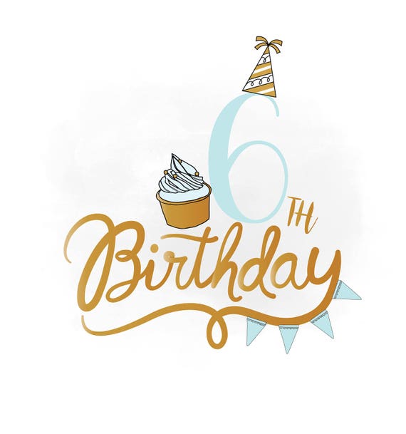 Download 6th Birthday SVG clipart baby Boy Birthday Quote Birthday