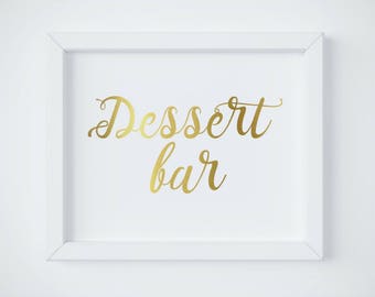 Dessert Table Sign, Wedding Table Sign, Gold Dessert Bar Sign, Dessert Table Decor, Gold Wedding Signs, DIY Wedding Sign, INSTANT DOWNLOAD