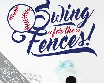 Baseball Svg, Sports Svg, Swing For The Fences! Svg, Dxf, Jpg, Svg files for Cricut, Svg files for Silhouette, Vector Art, Clip Art