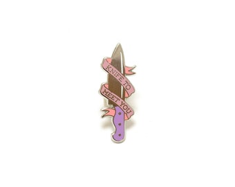 Knife to Meet You Enamel Pin - Hard Enamel Pin Knife Lapel Pin Fight Like a Girl Pin Kawaii Knife Pin Tattoo Banner Pin Weapon Pin
