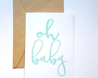 New Baby Congratulations Card / Oh Baby Card