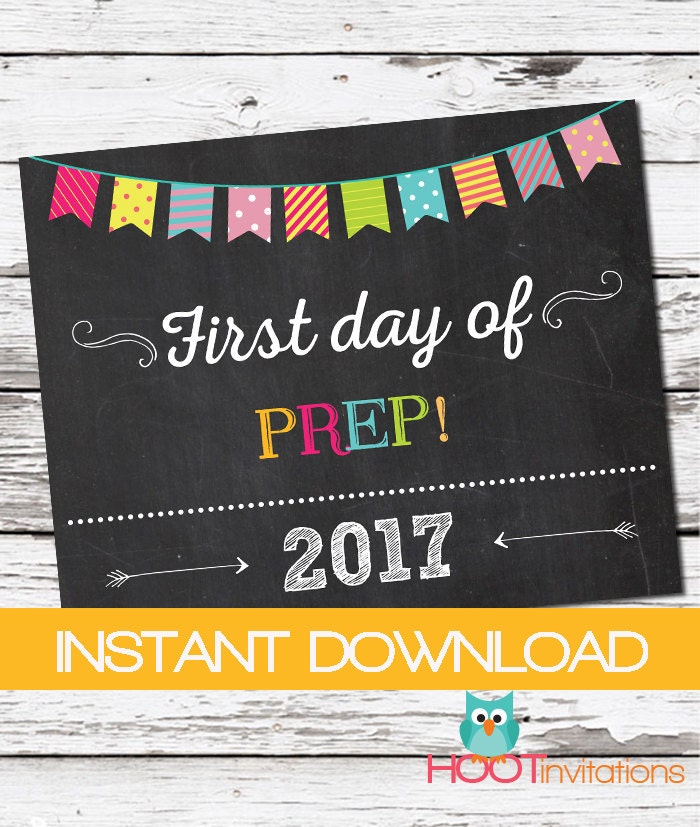 first-day-of-prep-sign-first-day-of-school-sign-prep-poster