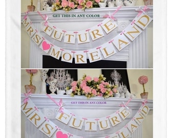 FUTURE MRS BANNER gold Bridal shower banner, Future Mrs. Banner, Bride to be sign, Bachelorette banner, Miss to Mrs - your colors