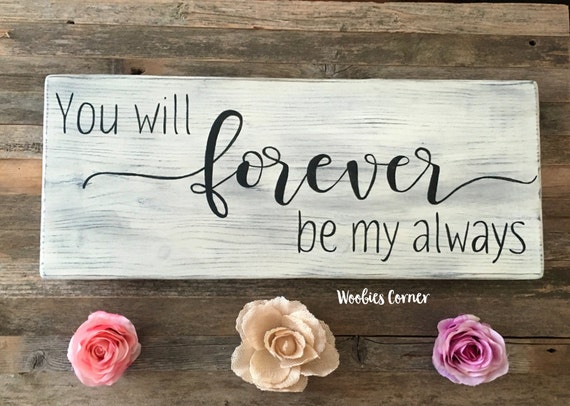 Download You will forever be my always Rustic Bedroom wall by ...